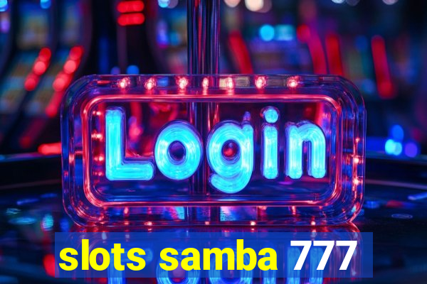 slots samba 777